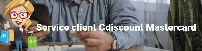 Service client Cdiscount Mastercard 