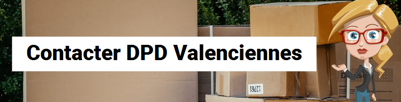 Contacter DPD Valenciennes