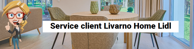 Service client Livarno Home Lidl 