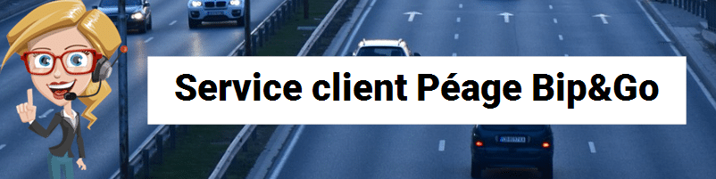 Service client Péage Bip&Go