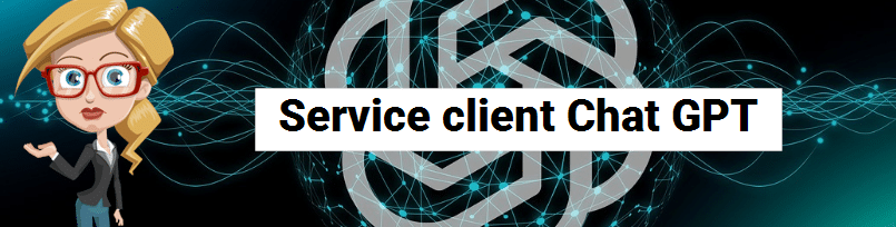 Service client Chat GPT