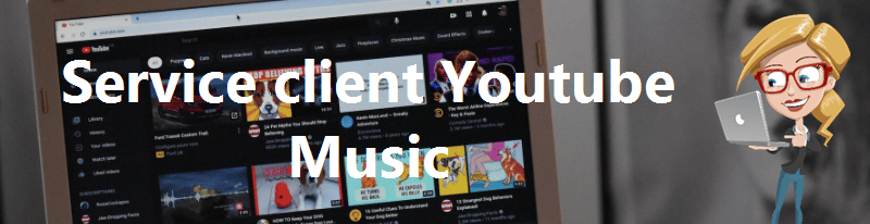 Service client Youtube Music