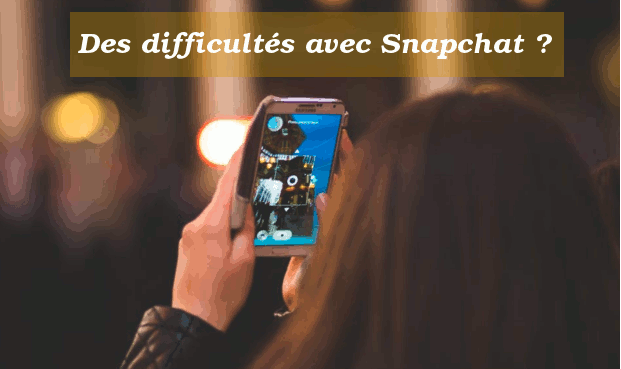 Problèmes avec SnapChat
